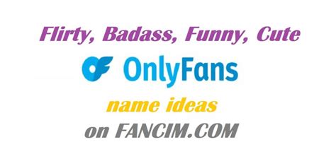 good onlyfans names|180+ OnlyFans Name Ideas (Top Picks)